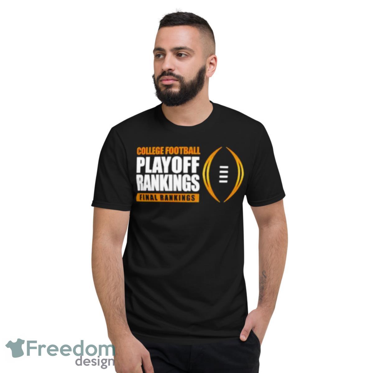 college football playoff rankings final rankings shirt - Short Sleeve T-Shirt