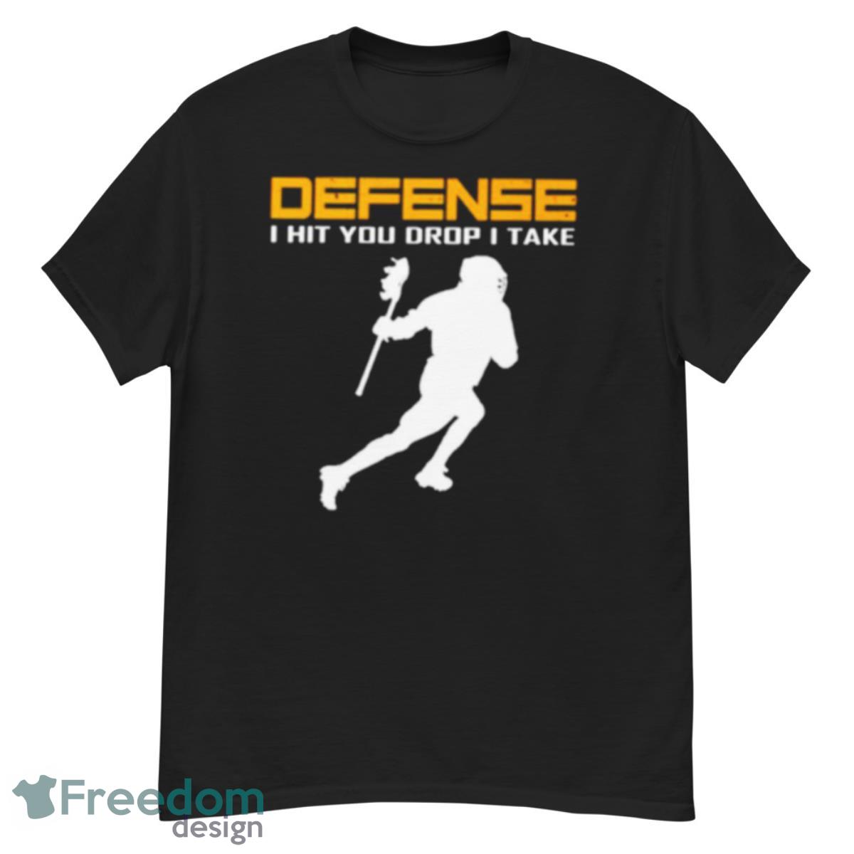 Defense I hit you drop I take lacrosse shirt - G500 Men’s Classic T-Shirt