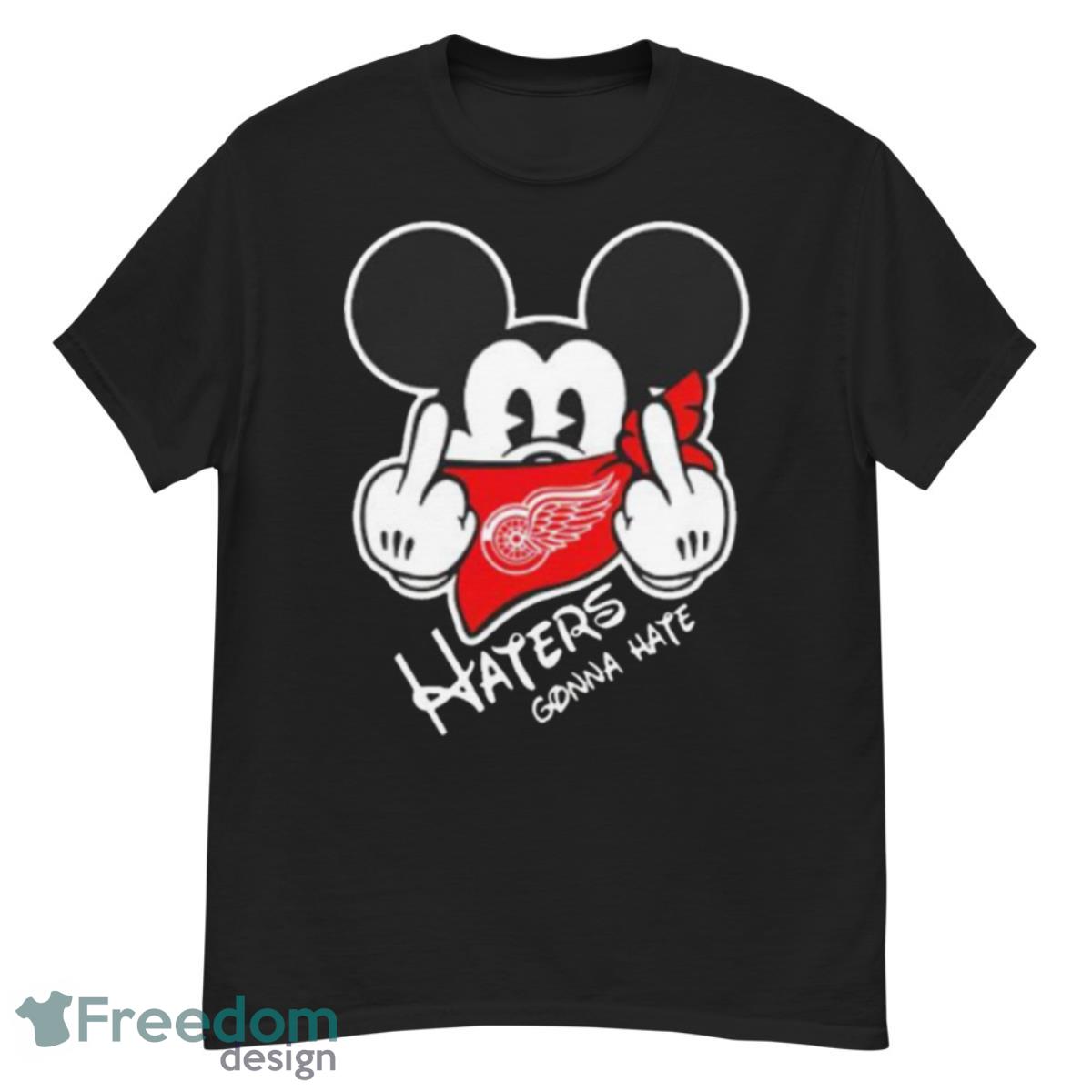 detroit Red Wings Mickey fuck haters gonna hate shirt - G500 Men’s Classic T-Shirt