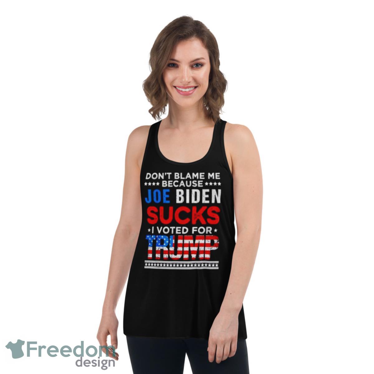 don’t blame me cuz Joe Biden sucks I voted for Trump 2024 USA flag shirt - Womens Flowy Racerback Tank don’t blame me cuz Joe Biden sucks I voted for Trump 2024 USA flag shirt - Womens Flowy Racerback Tank