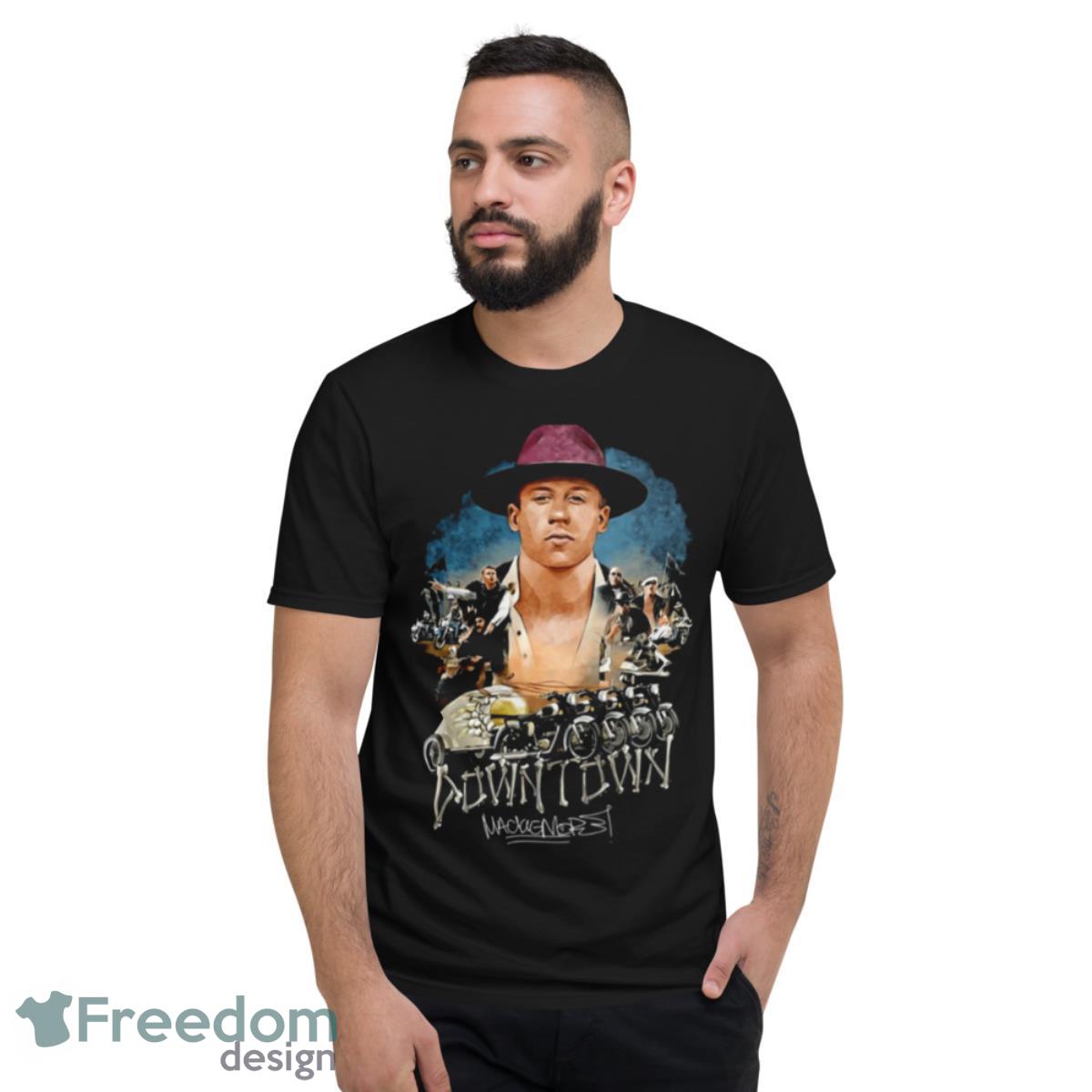 Downtown Macklemore shirt - Short Sleeve T-Shirt