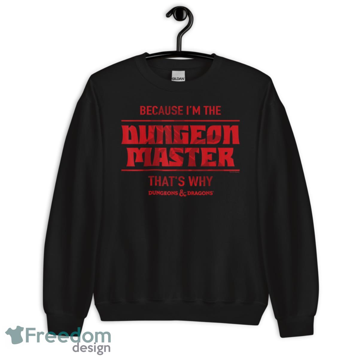 Dungeons & Dragons Because I'm The Dungeon Master Shirt image Dungeons & Dragons Because I'm The Dungeon Master Shirt