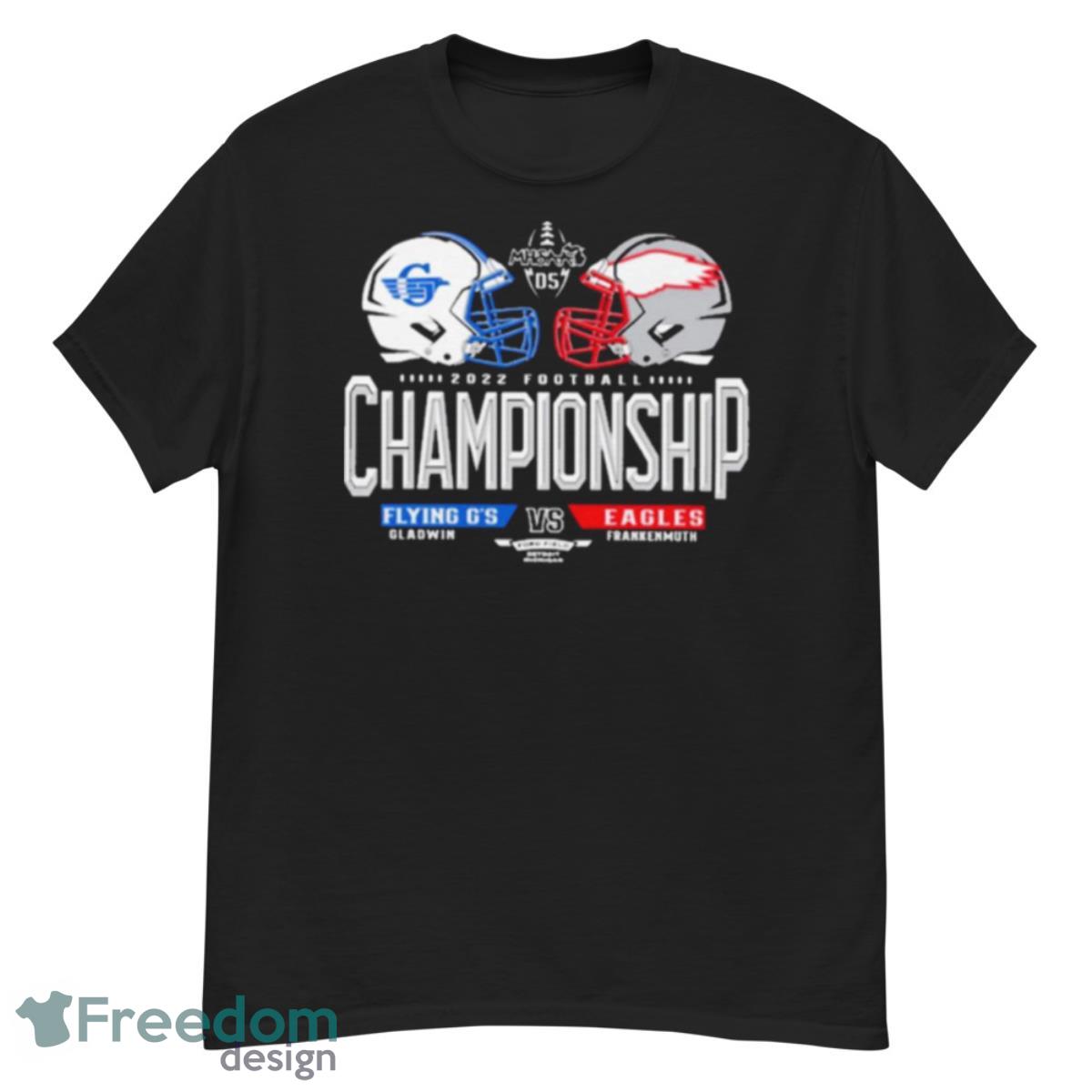 Gladwin flying g’s vs frankenmuth eagles 2022 mhsaa championship T shirt - G500 Men’s Classic T-Shirt