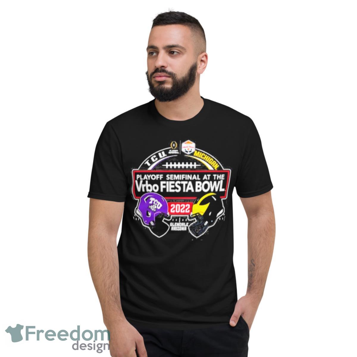 Glendale Arizona TCU Horned Frogs vs Michigan Wolverines CFP Semifinal Vrbo Fiesta Bowl 2022 Shirt - Short Sleeve T-Shirt