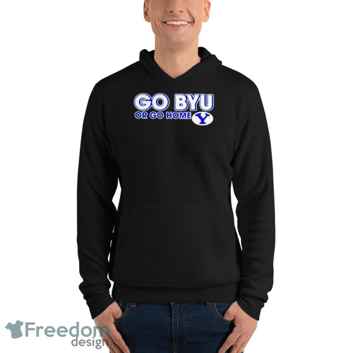 Go Byu or go home BYU Cougars shirt - Unisex Fleece Pullover Hoodie Go Byu or go home BYU Cougars shirt - Unisex Fleece Pullover Hoodie
