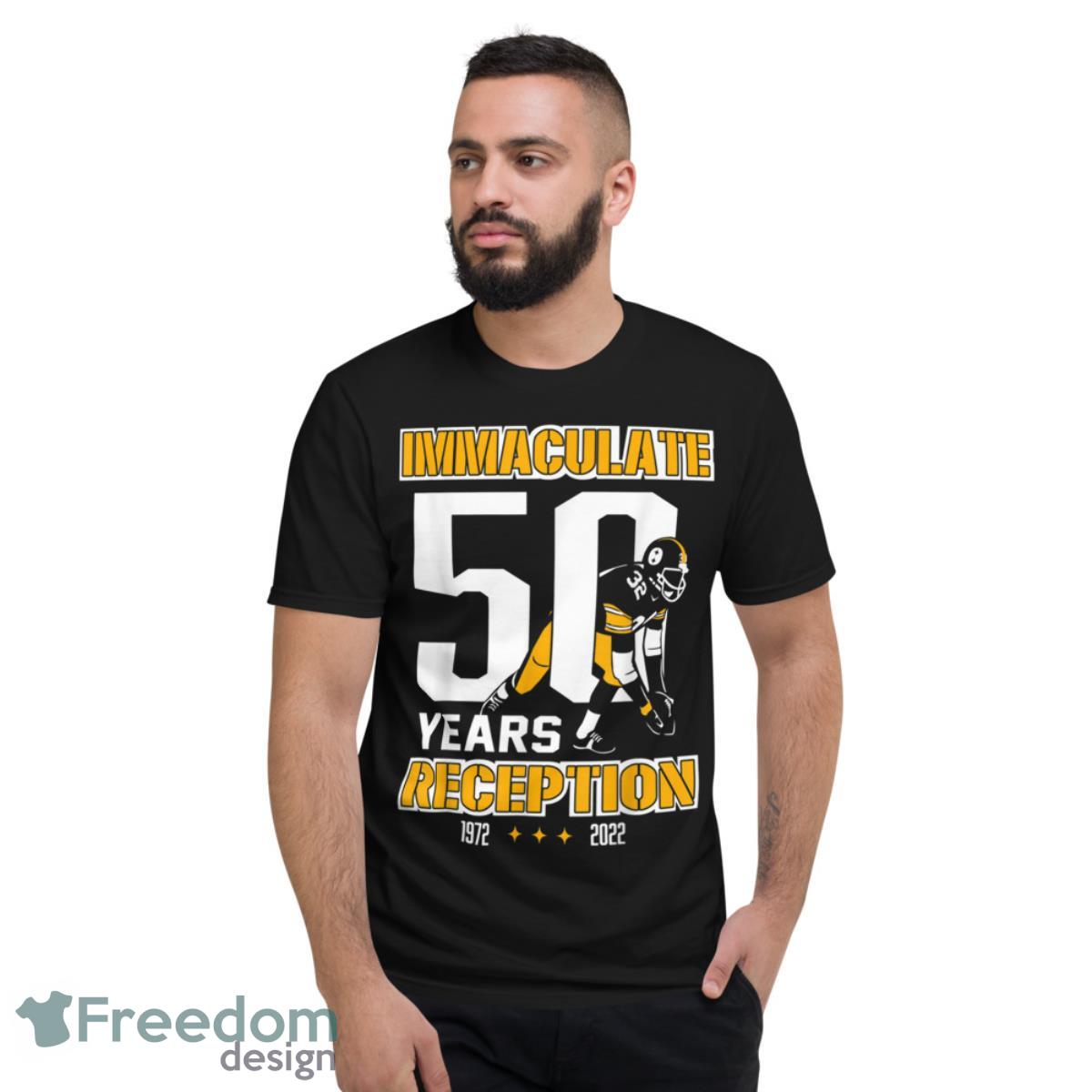 Immaculate 50 Years Reception Pittsburgh Shirt - Short Sleeve T-Shirt