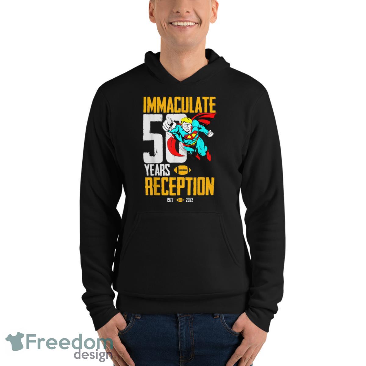Immaculate 50 Years Reception Pittsburgh Supper Trump Shirt - Unisex Fleece Pullover Hoodie Immaculate 50 Years Reception Pittsburgh Supper Trump Shirt - Unisex Fleece Pullover Hoodie