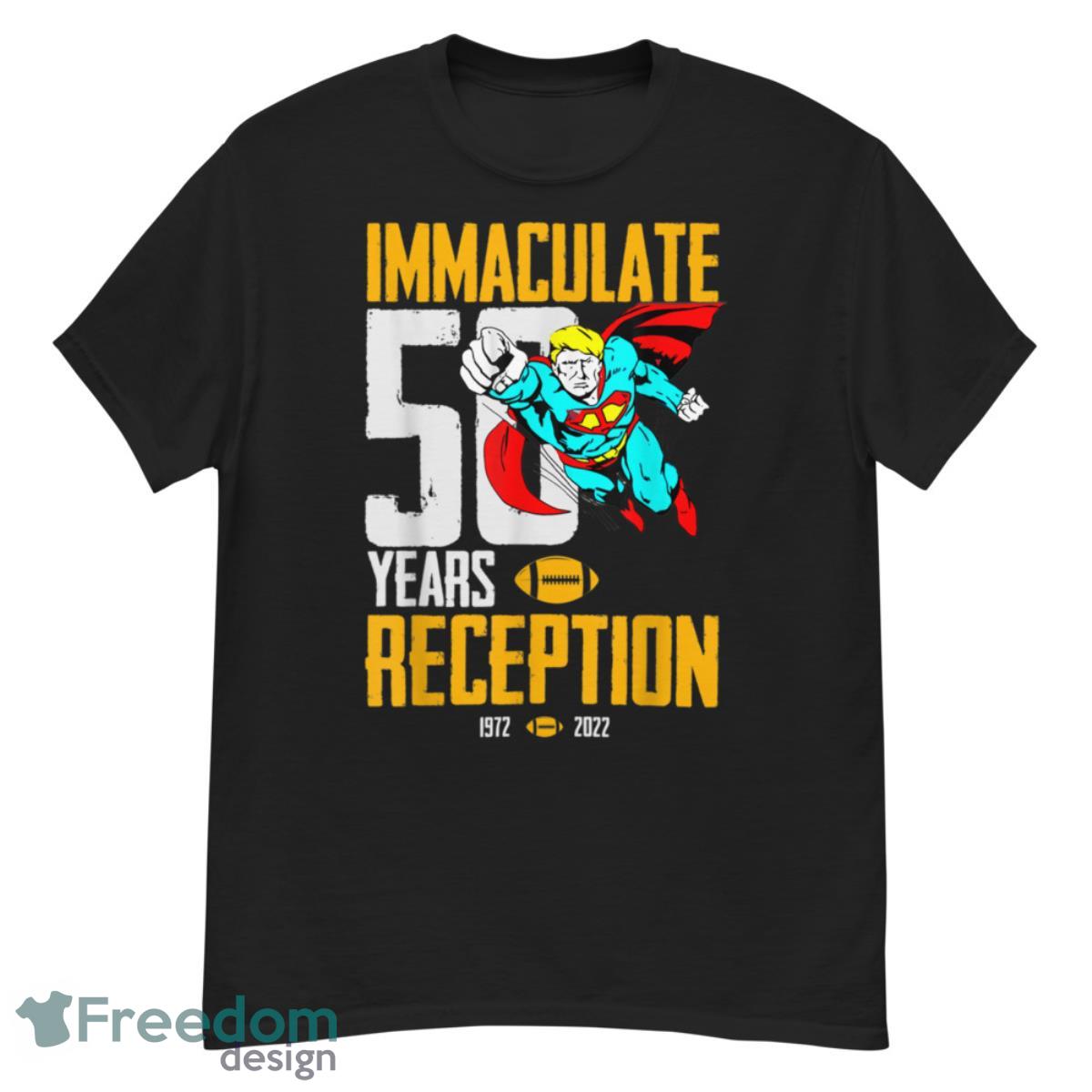 Immaculate 50 Years Reception Pittsburgh Supper Trump Shirt - G500 Men’s Classic T-Shirt