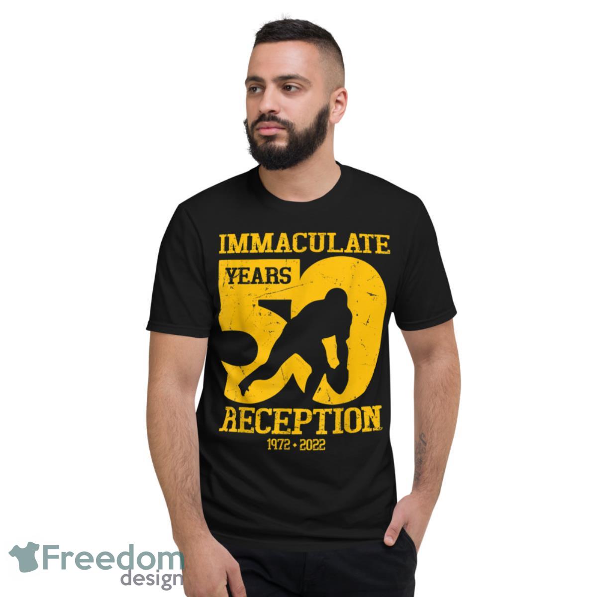 Immaculate 50 Years Reception Pittsburgh T-Shirt - Short Sleeve T-Shirt