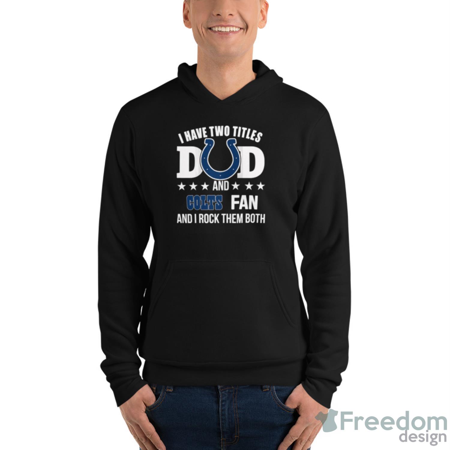 Proud Of Dad Of An Awesome Daughter Indianapolis Colts T Shirts