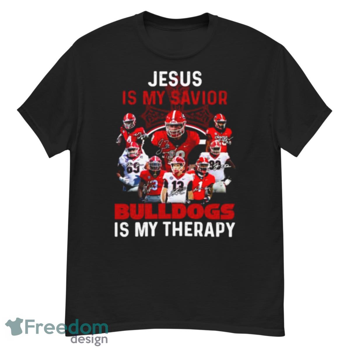 Jesus Is My Savior Georgia Bulldogs Is My Therapy Signatures Shirt - G500 Men’s Classic T-Shirt