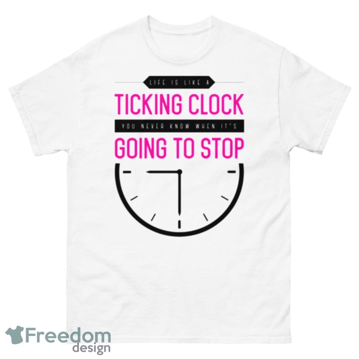 Life Is Like A Ticking Clock You Never Know When It’s Going To Stop the Goo Goo Dolls Lyrics shirt - 500 Men’s Classic Tee Gildan