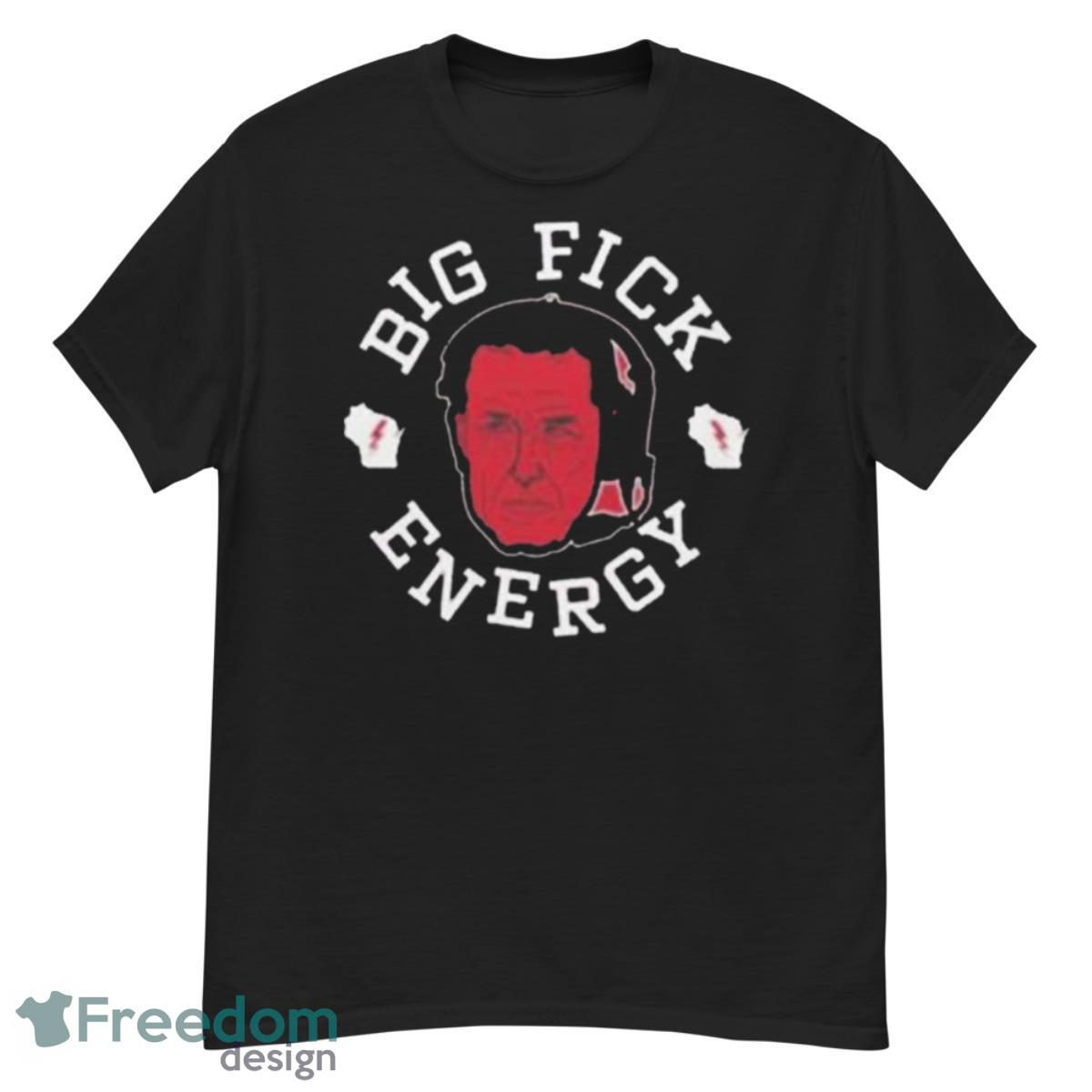 Luke Fickell Big Fick Energy T Shirt - G500 Men’s Classic T-Shirt