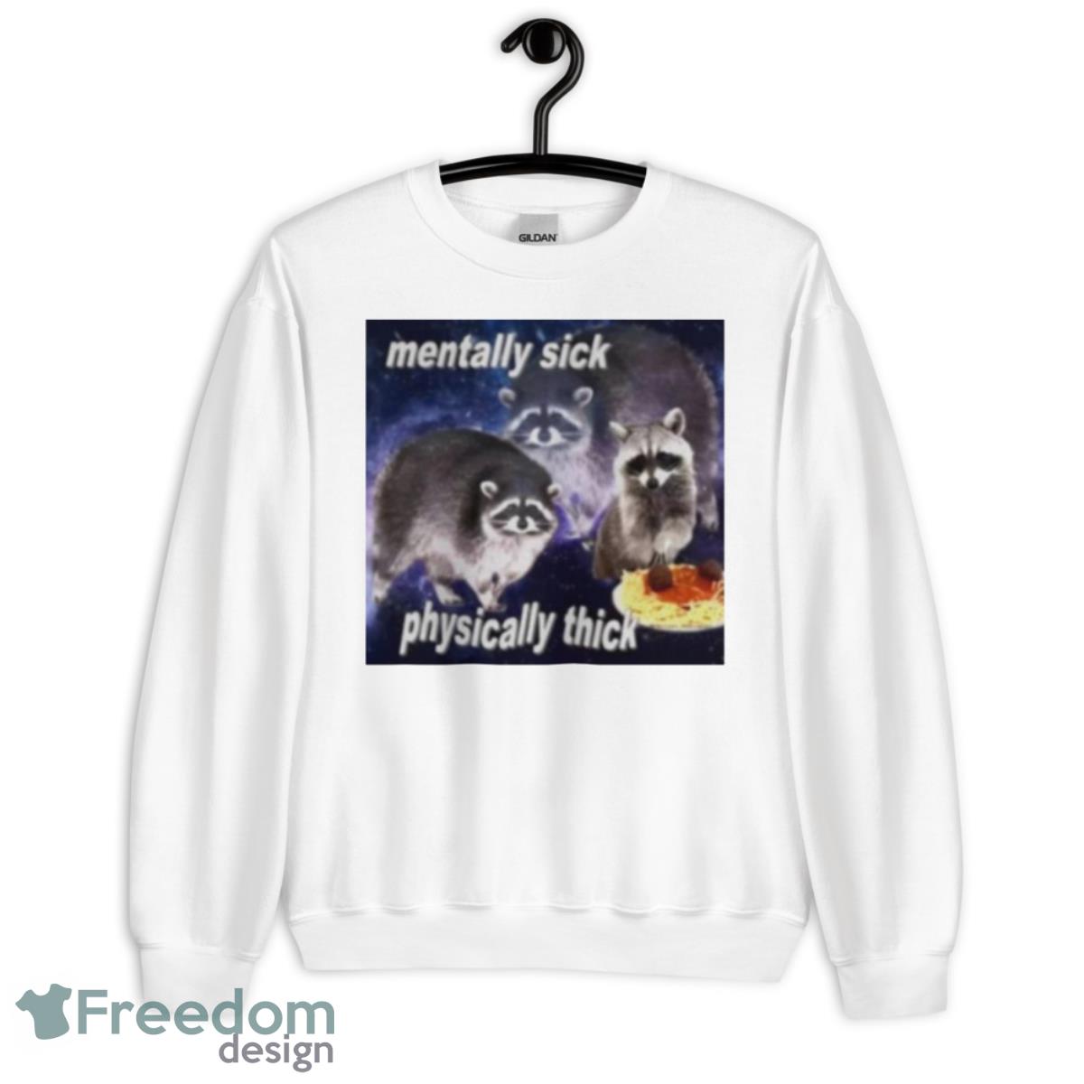 mentally sick physically thick shirt - Unisex Heavy Blend Crewneck Sweatshirt