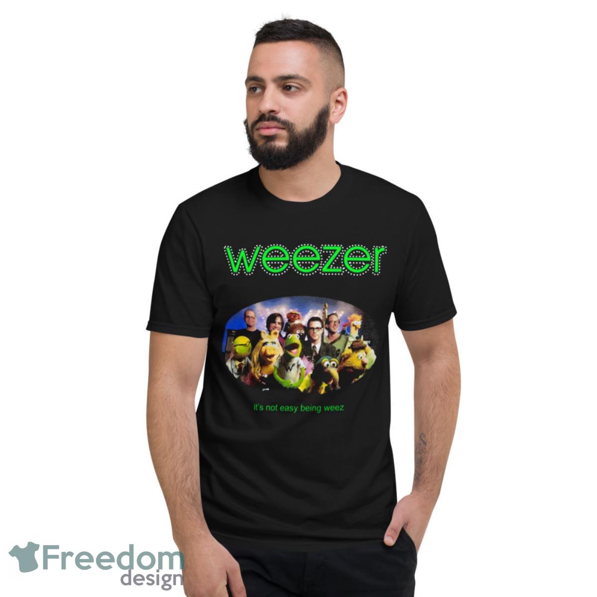 Muppets weezer it’s not easy being weez shirt - Short Sleeve T-Shirt