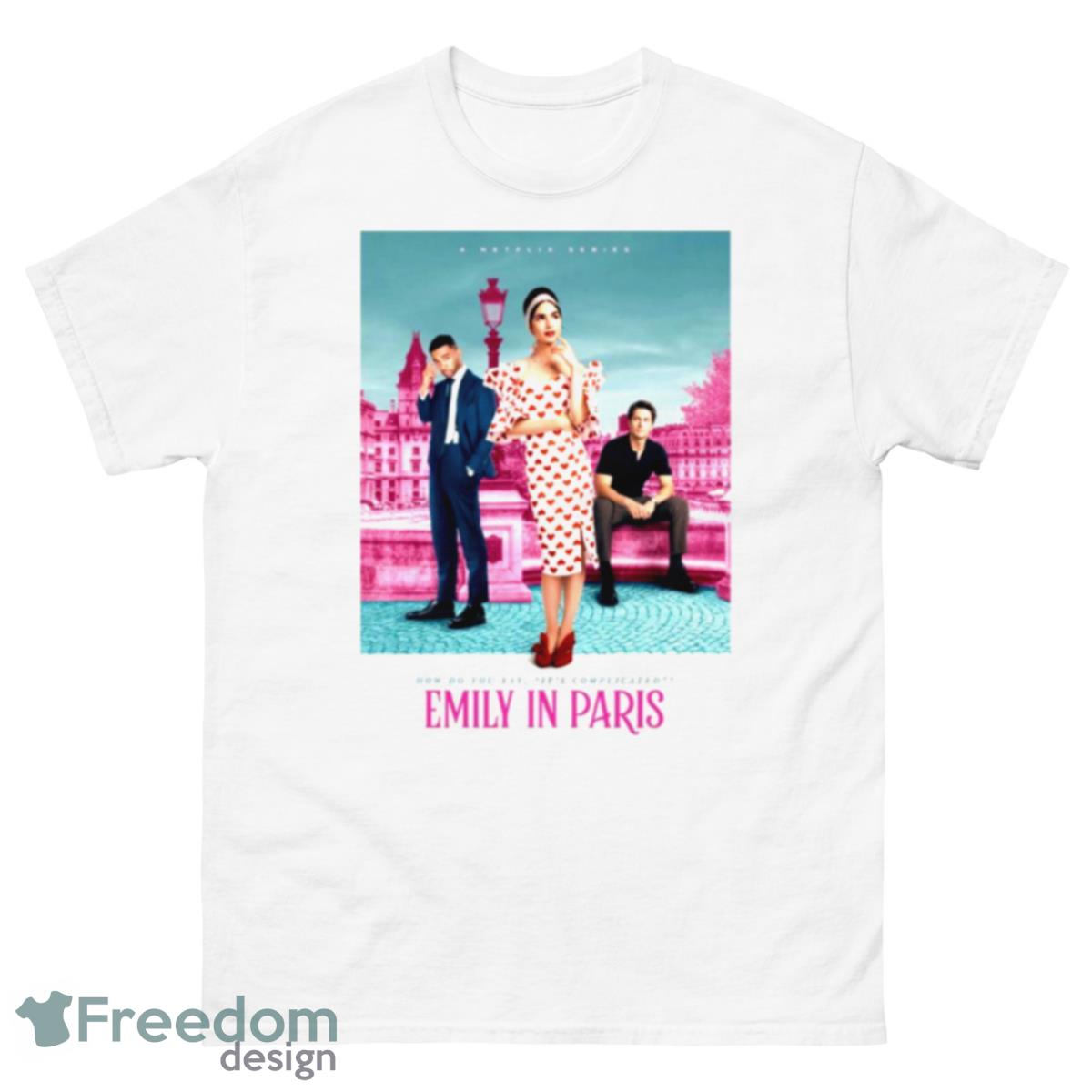 Netflix Emily In Paris Tv Series shirt - 500 Men’s Classic Tee Gildan