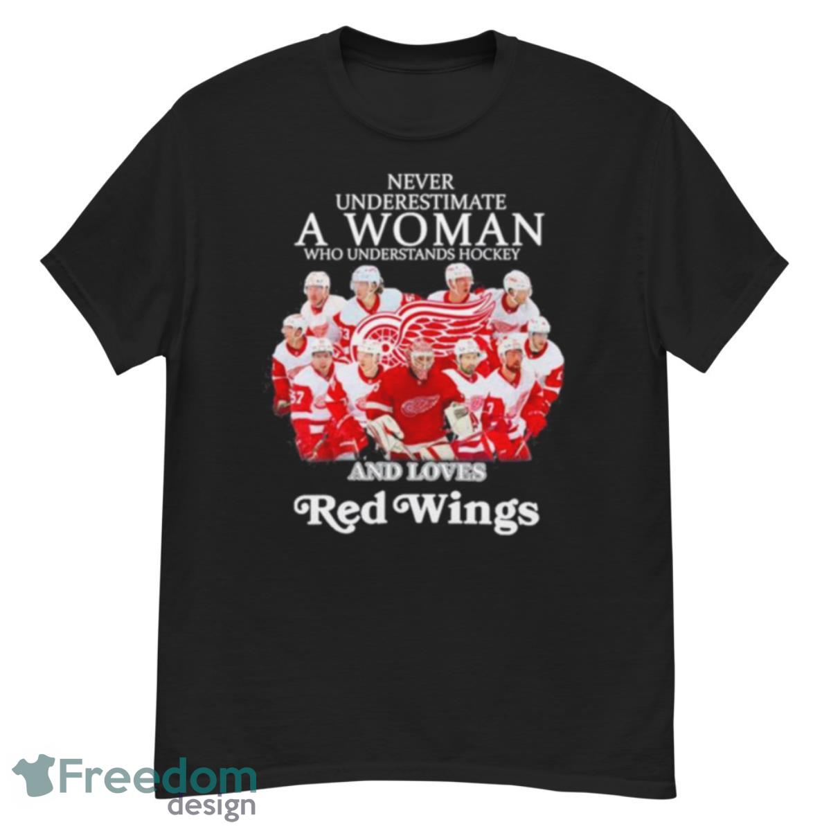 Never Underestimate A Woman Who Understands Hockey And Love Red wings Shirt - G500 Men’s Classic T-Shirt