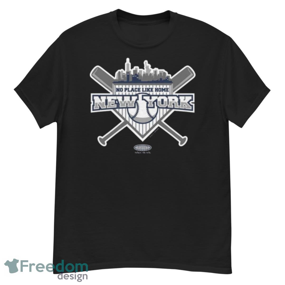 No Place Like Home New York Yankees New York Pro Baseball Shirt - G500 Men’s Classic T-Shirt