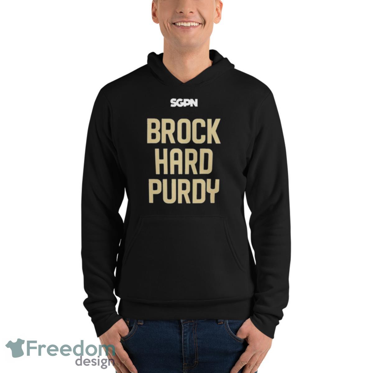 SGPN Brock Hard Purdy T-Shirt, Custom prints store