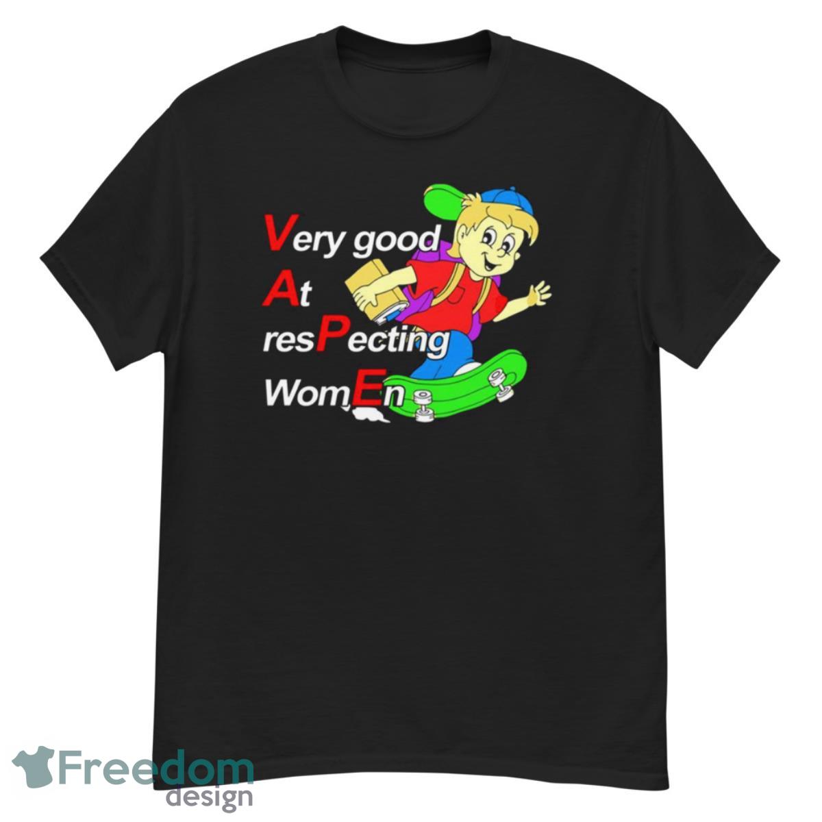 VAPE Very good at respecting women shirt - G500 Men’s Classic T-Shirt