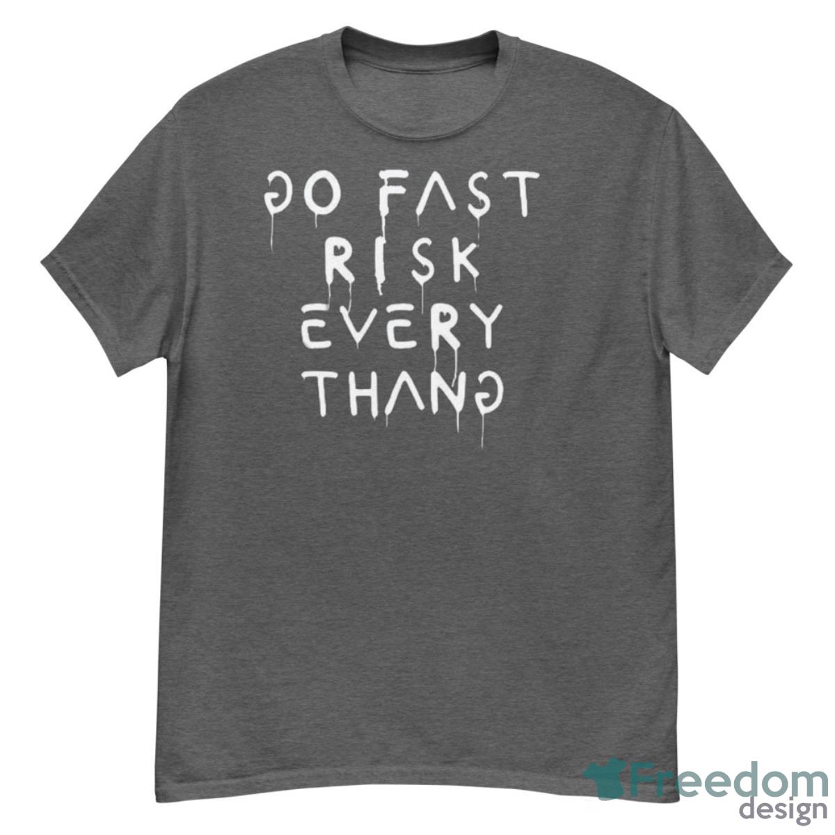 Go Fast Risk Everything Shirt Ken Block - G500 Men’s Classic T-Shirt-1
