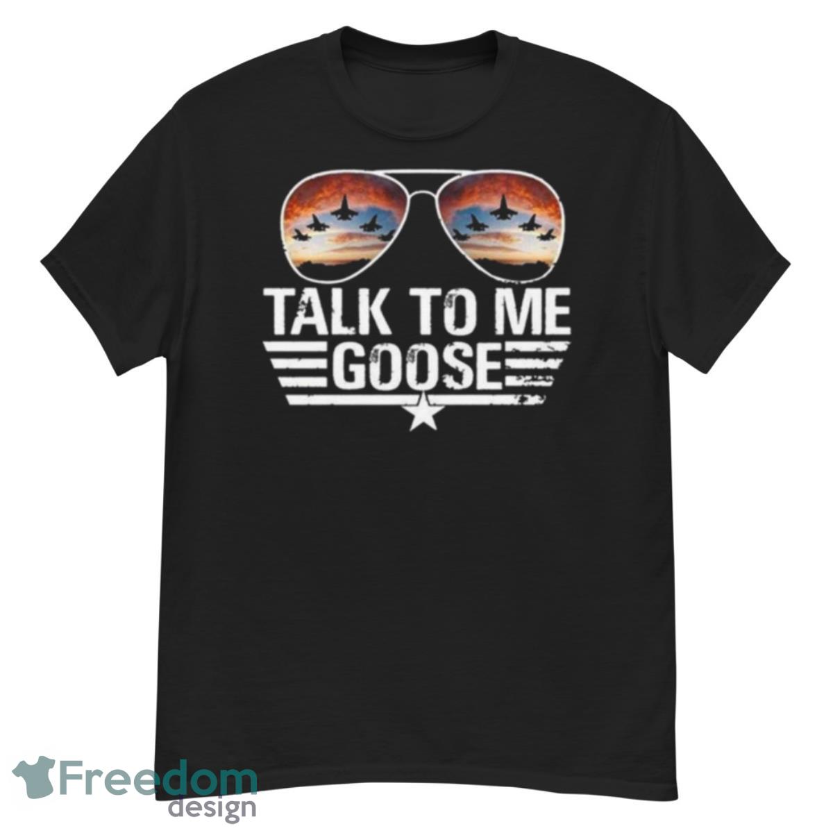 2023 Talk To Me Goose Maverick 80s Shirt - G500 Men’s Classic T-Shirt