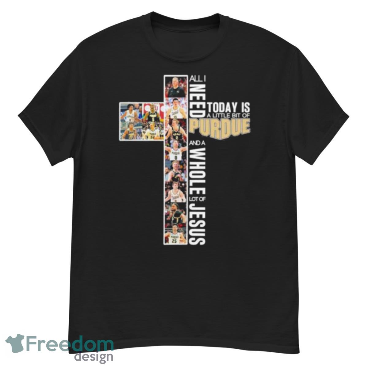 All I Need Today Is A Little Bit Of Purdue Boilermakers And A Whole Lot Of Jesus 2023 Shirt - G500 Men’s Classic T-Shirt