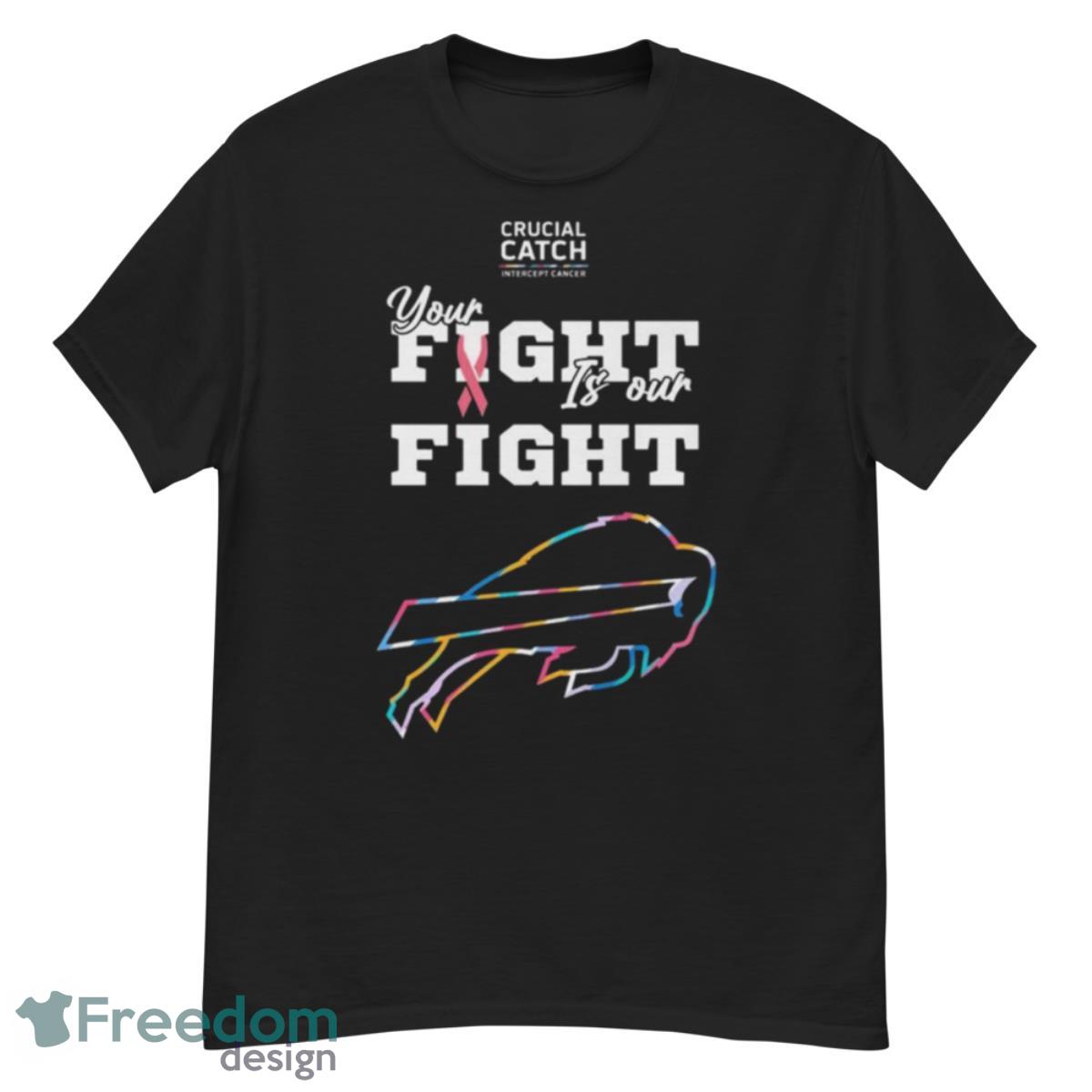 Buffalo Bills Crucial Catch Intercept Cancer Your Fight Is Our Fight Shirt - G500 Men’s Classic T-Shirt