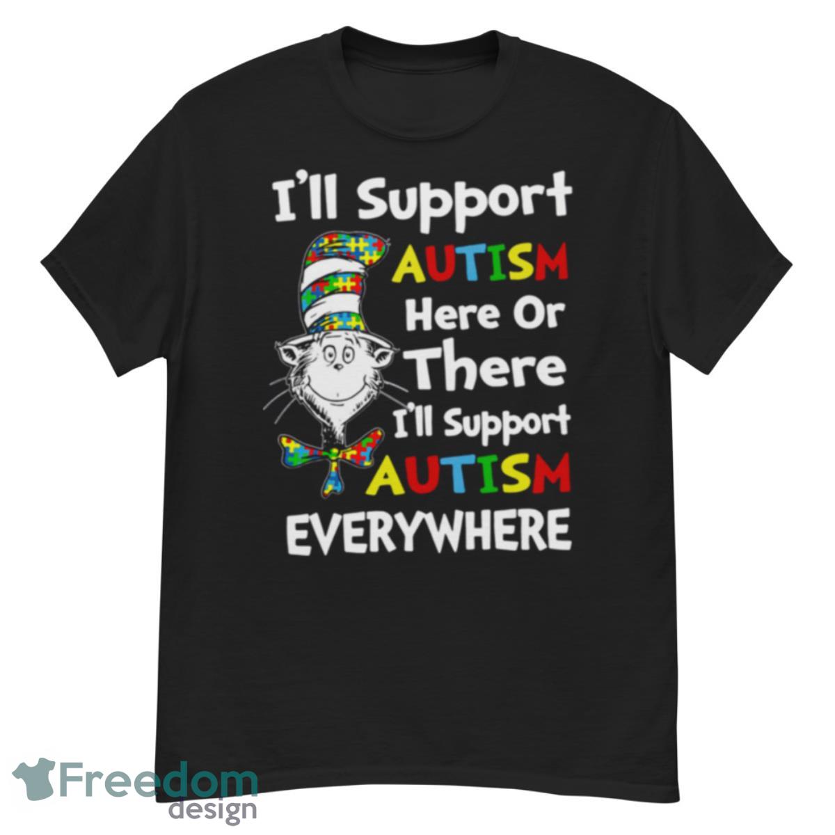 Cat In The Hat I’ll Support Autism Here Or There I’ll Support Everywhere Cute Sweatshirt - G500 Men’s Classic T-Shirt