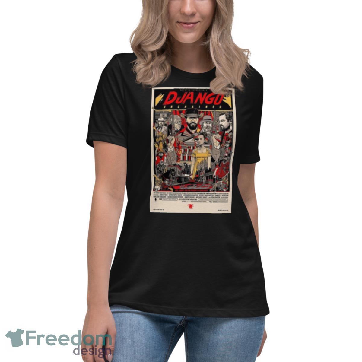 Django Unchained Movie Shirt - Womens Relaxed Short Sleeve Jersey Tee Django Unchained Movie Shirt - Womens Relaxed Short Sleeve Jersey Tee