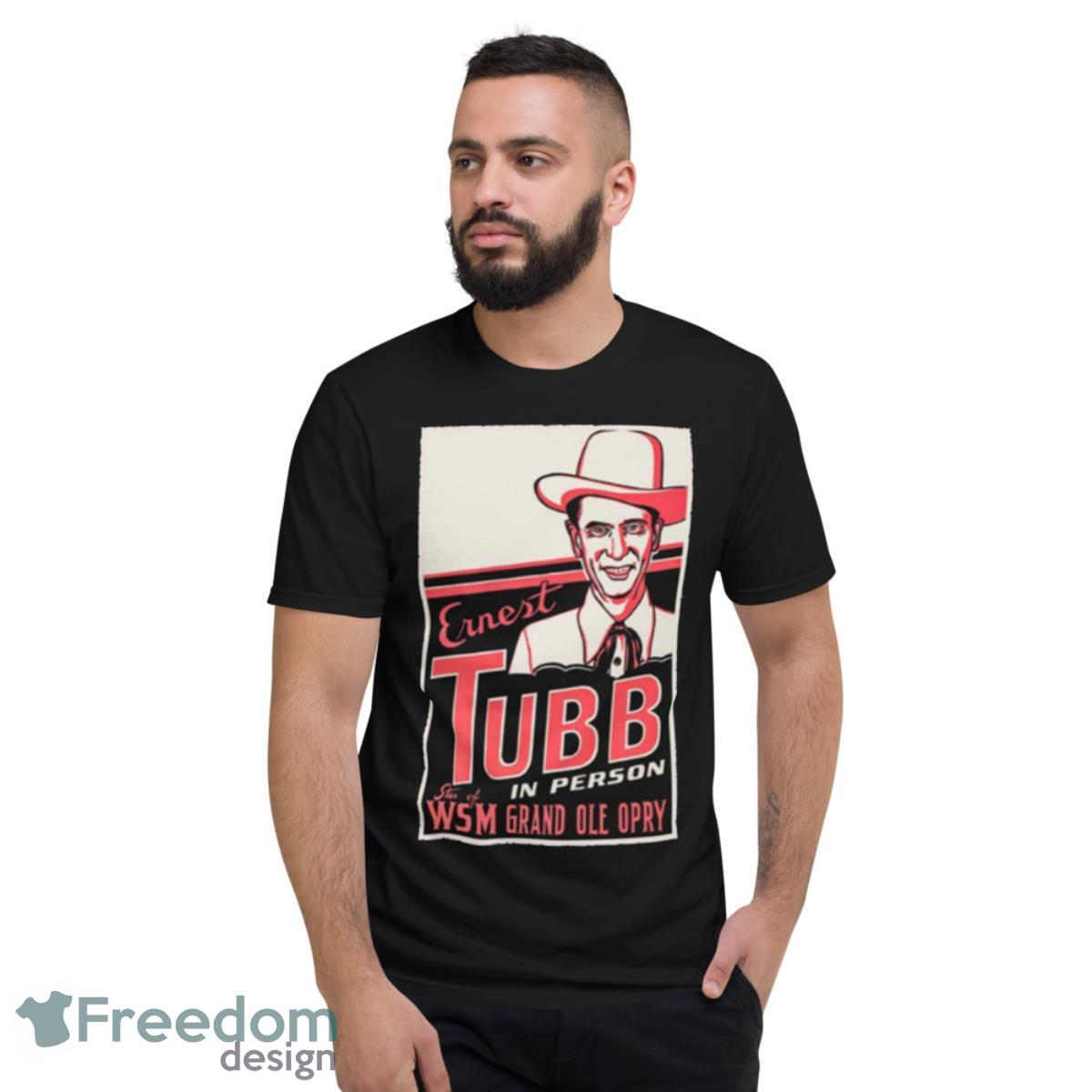 Ernest Tubb Drivin’ Nails In My Coffin Shirt - Short Sleeve T-Shirt