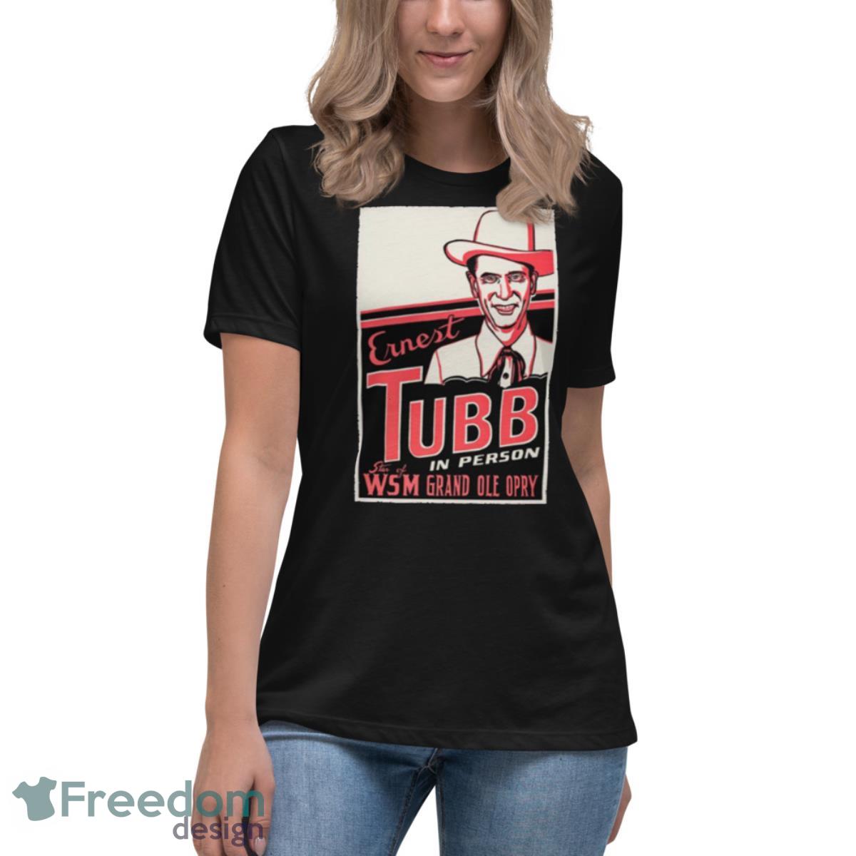 Ernest Tubb Drivin’ Nails In My Coffin Shirt - Womens Relaxed Short Sleeve Jersey Tee Ernest Tubb Drivin’ Nails In My Coffin Shirt - Womens Relaxed Short Sleeve Jersey Tee