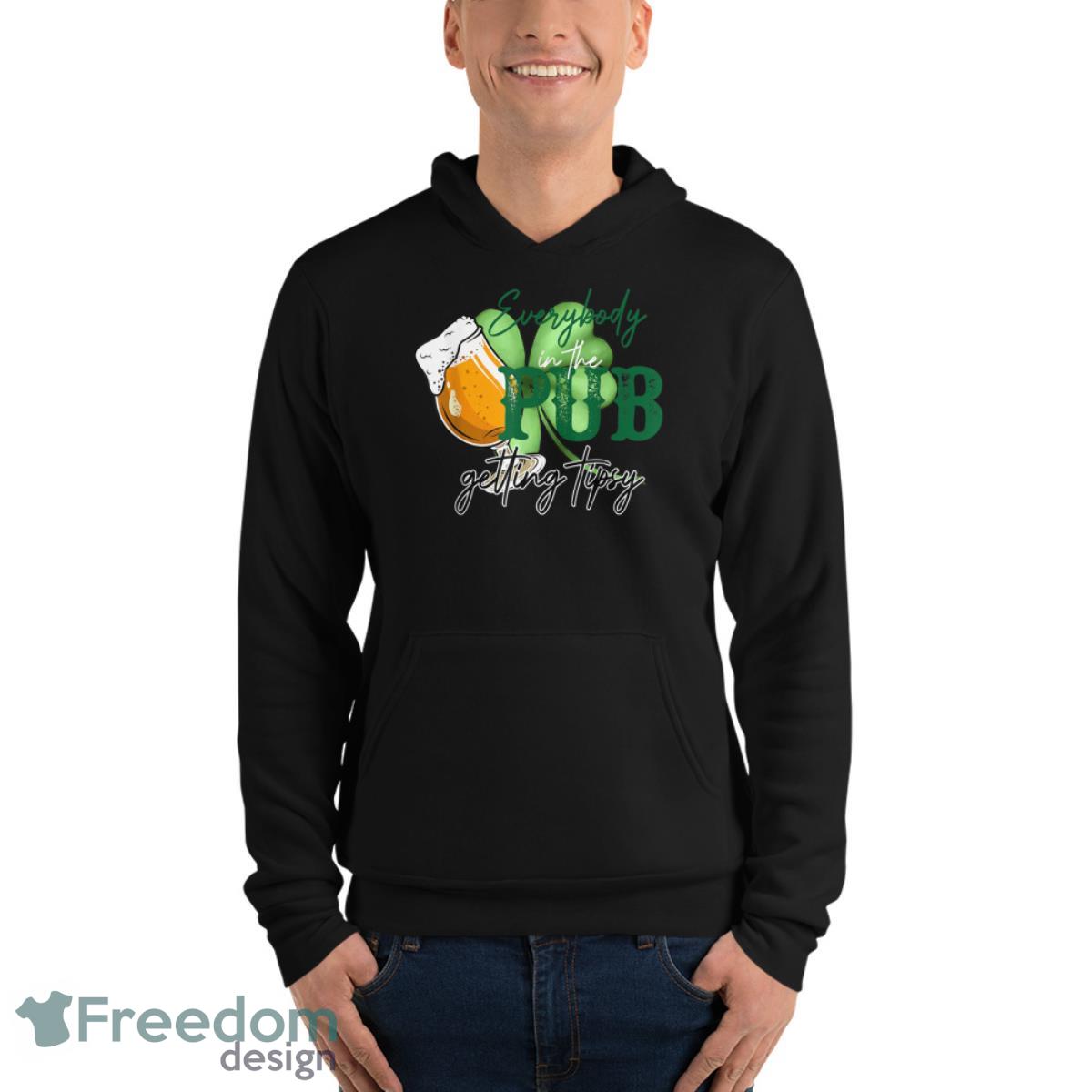 Everybody In The Pub Getting Tipsy Beer St Patricks Day Shirt image Everybody In The Pub Getting Tipsy Beer St Patricks Day Shirt - Unisex Fleece Pullover Hoodie