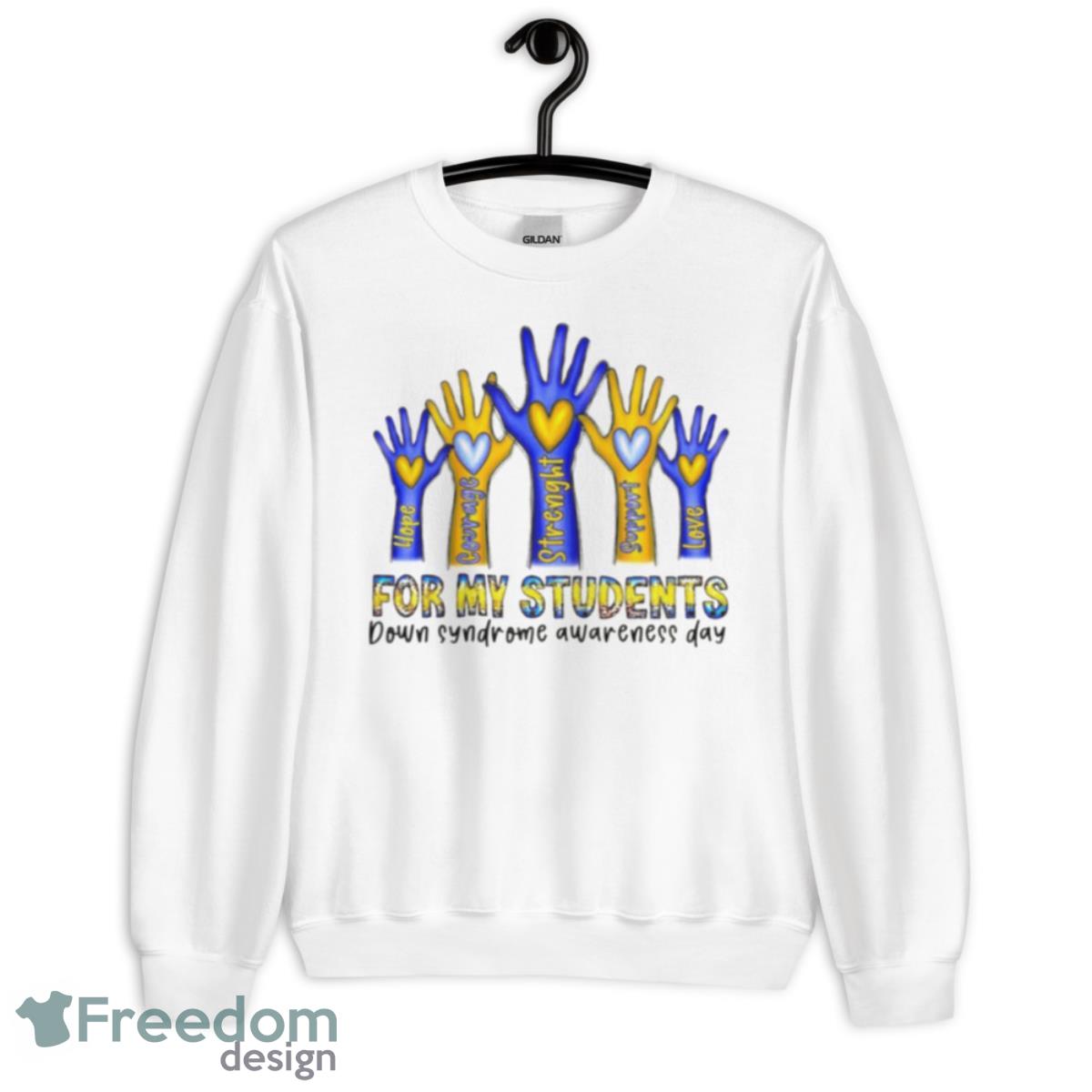 For My Students Down Syndrome Awareness Day Shirt - Unisex Heavy Blend Crewneck Sweatshirt