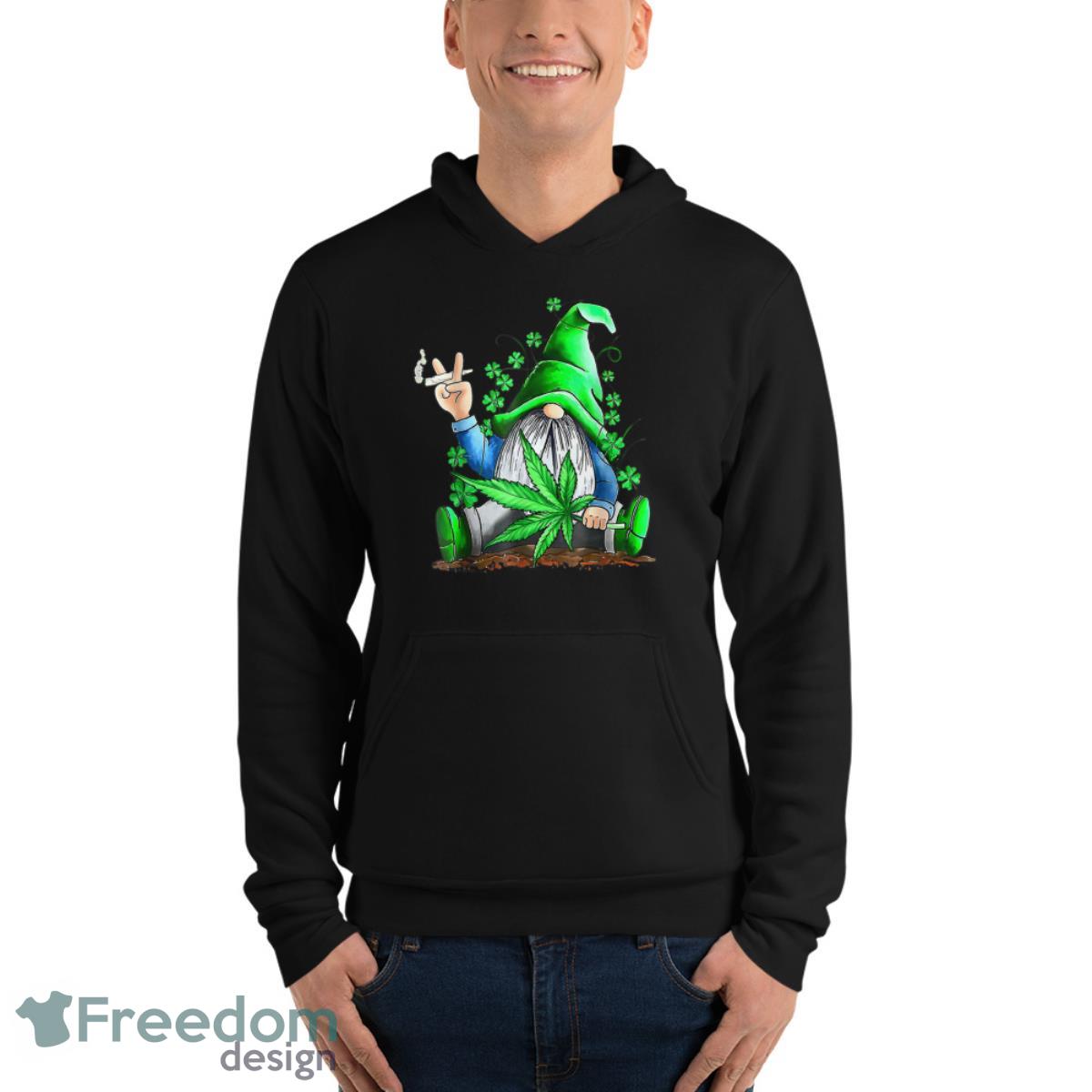 Funny Gnome Pot Leaf 420 Marijuana Weed St Patricks Day Shirt - Unisex Fleece Pullover Hoodie Funny Gnome Pot Leaf 420 Marijuana Weed St Patricks Day Shirt - Unisex Fleece Pullover Hoodie