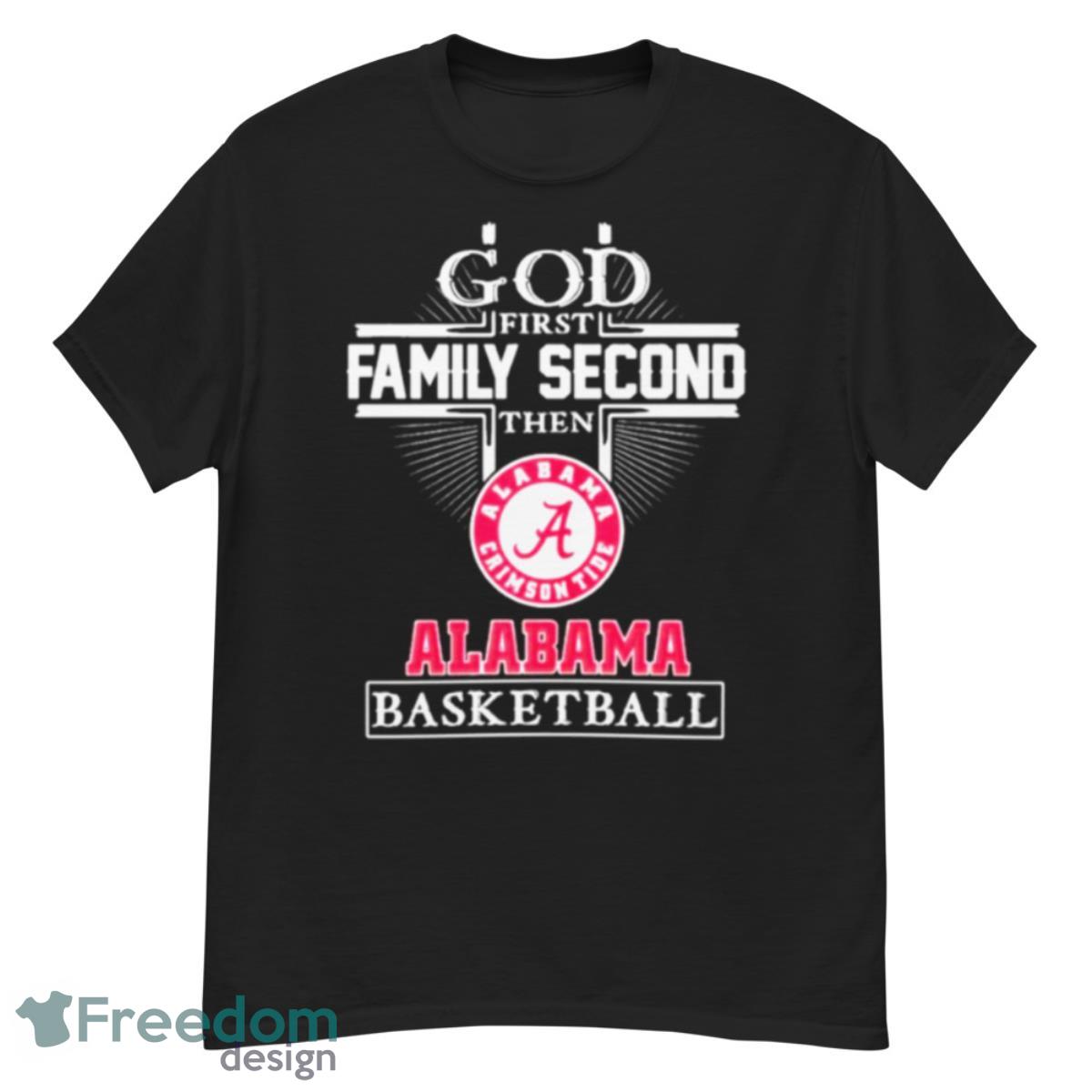 God Family Second First Then Alabama Basketball Shirt - G500 Men’s Classic T-Shirt