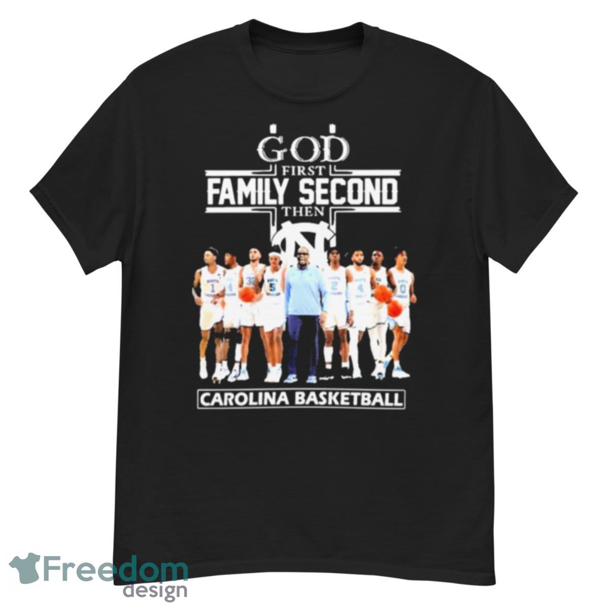 God Family Second First Then Carolina Basketball Team Shirt - G500 Men’s Classic T-Shirt