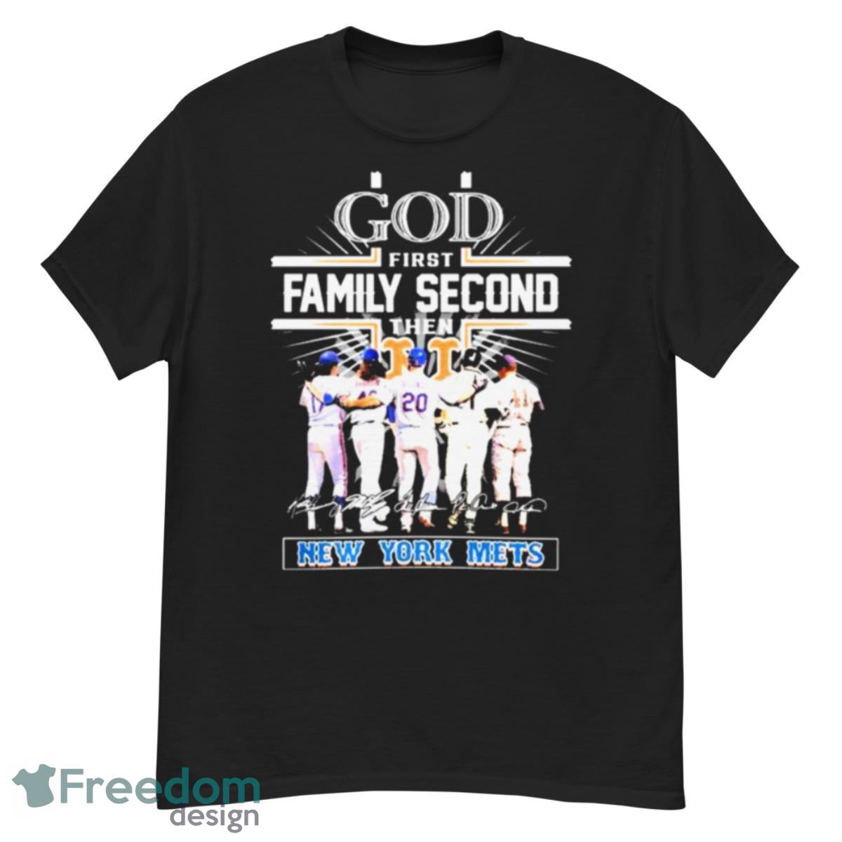 God Family Second First Then New York Mets Signature Team Sport Shirt - G500 Men’s Classic T-Shirt