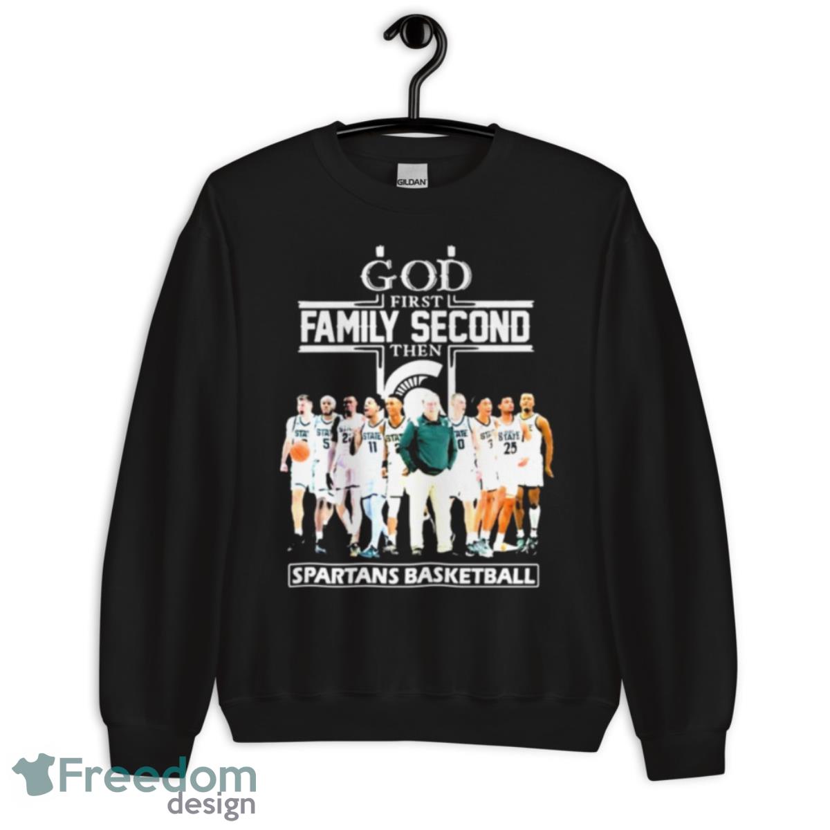 God Family Second First Then Spartans Basketball Shirt - Unisex Crewneck Sweatshirt God Family Second First Then Spartans Basketball Shirt - Unisex Crewneck Sweatshirt