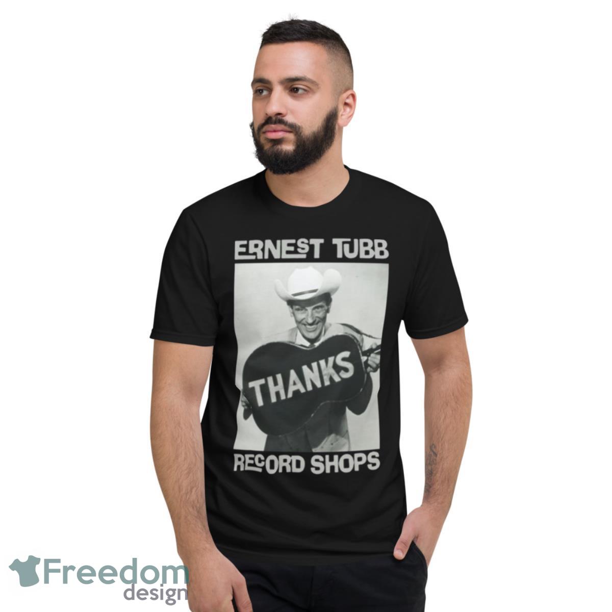 Have You Ever Been Lonely Ernest Tubb Shirt - Short Sleeve T-Shirt