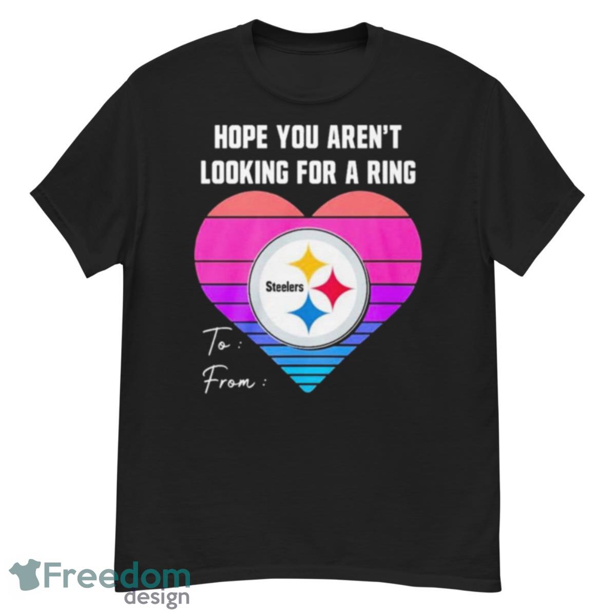 Hope You Aren’t Looking For A Ring To From Heart Shirt - G500 Men’s Classic T-Shirt