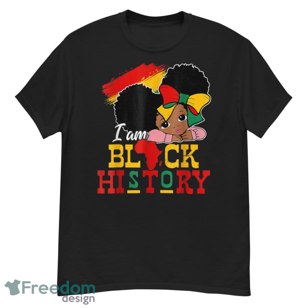 I Am Black History Month Black Melanin Kids Girl Toddler Shirt - G500 Men’s Classic T-Shirt