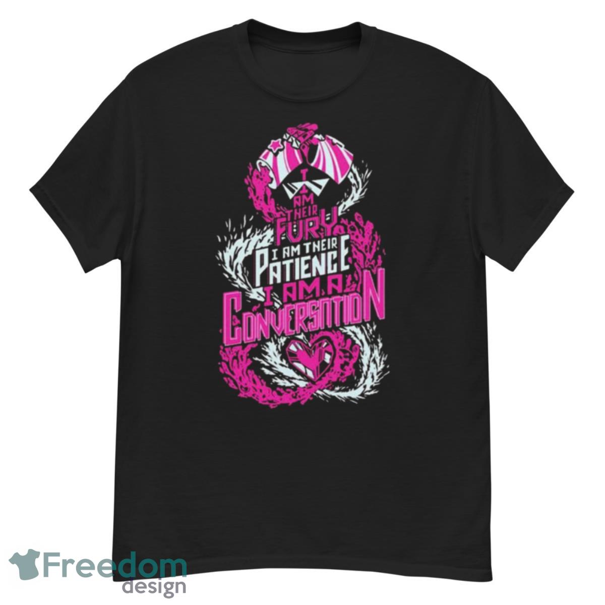 I Am Their Fury I Am Their Patience I Am A Conversation Trendy Shirt - G500 Men’s Classic T-Shirt