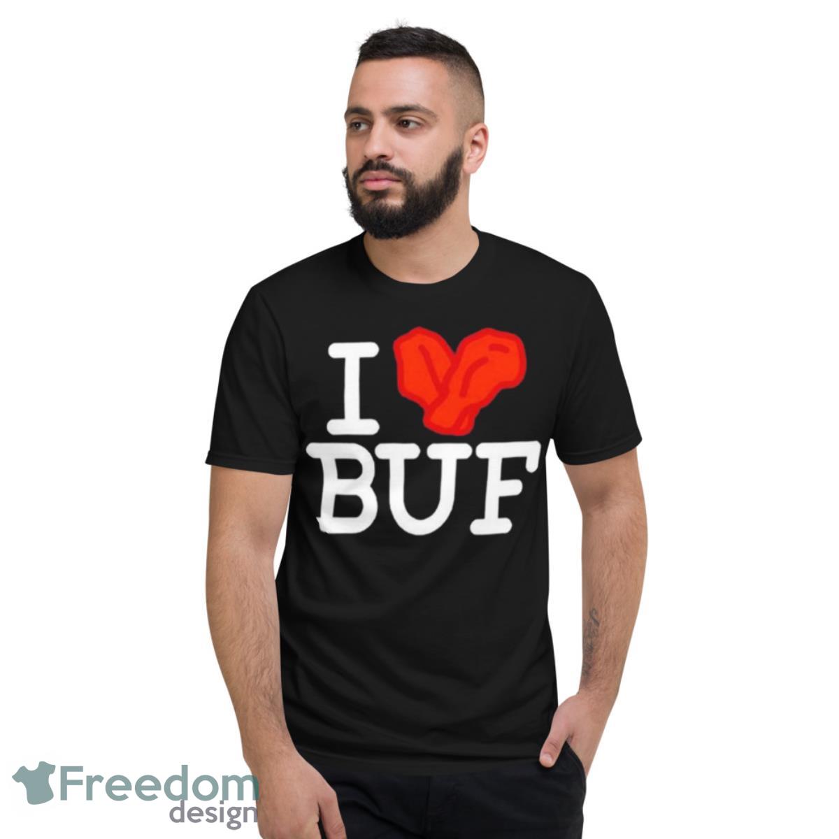 I Wing Buf Shirt - Short Sleeve T-Shirt