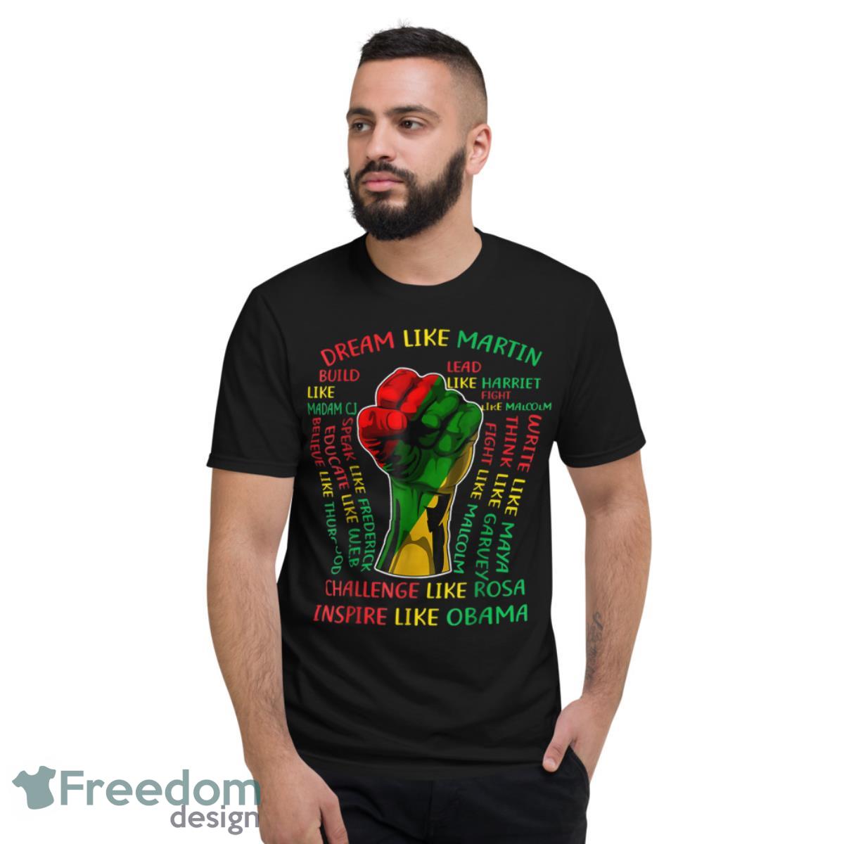 Influential Inspirational Black History Leaders Fist Hand Shirt - Short Sleeve T-Shirt