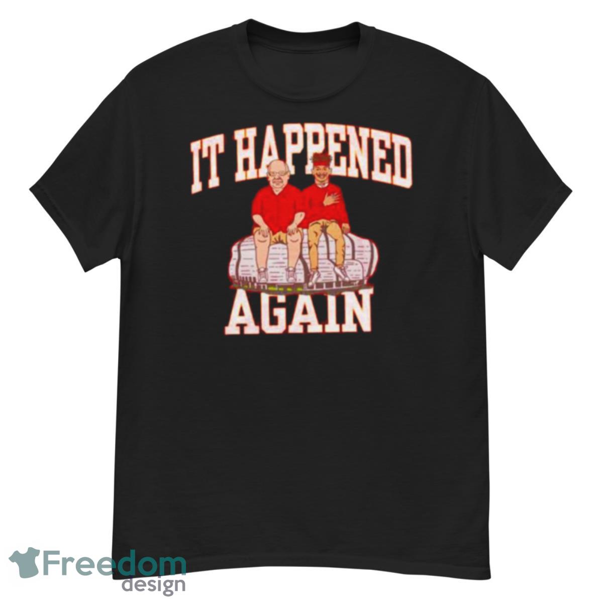 It Happened Again Shirt - G500 Men’s Classic T-Shirt