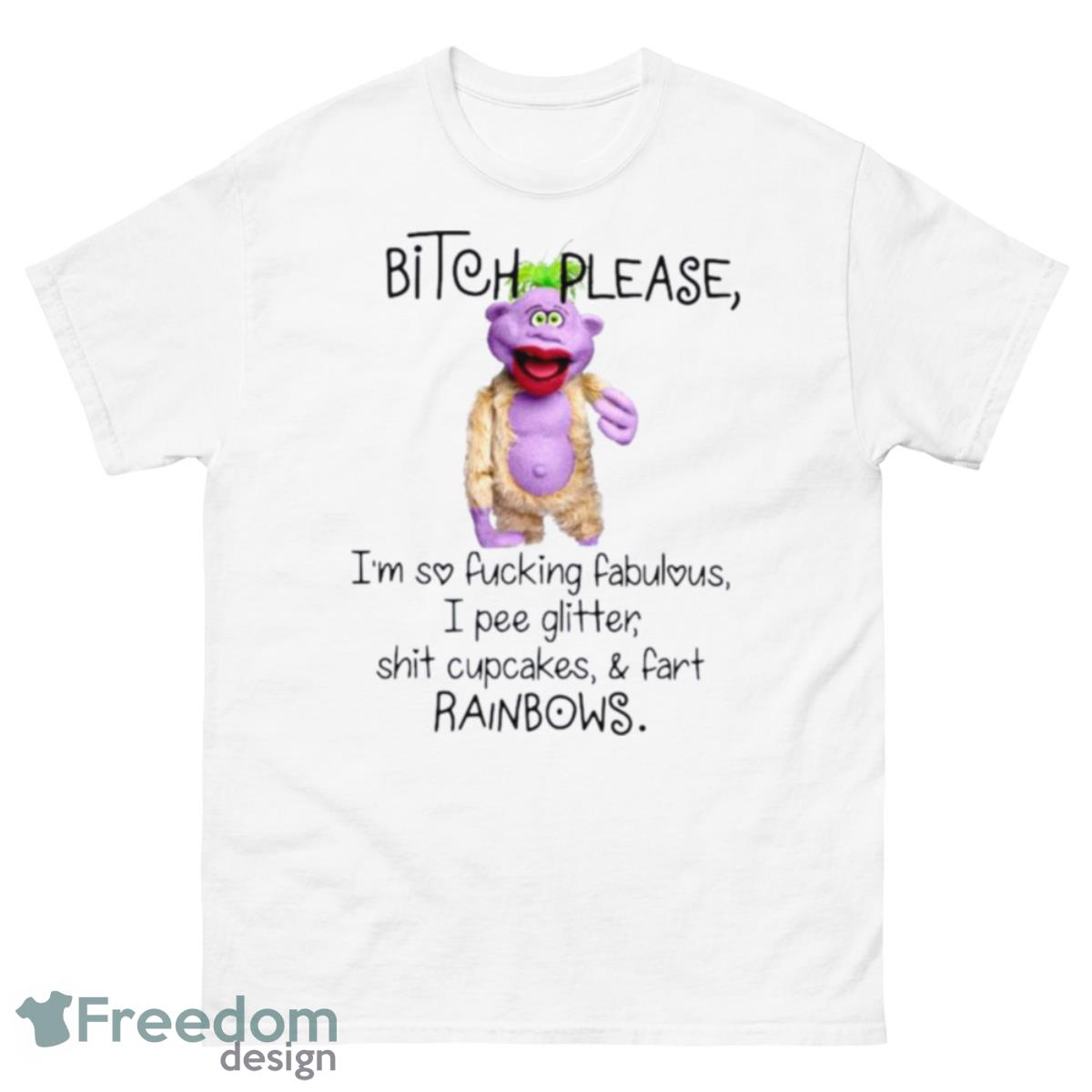 Jeff Dunham Peanut Bitch Please I’m So Fucking Fabulous I Pee Glitter Shit Cupcakes Shirt - 500 Men’s Classic Tee Gildan