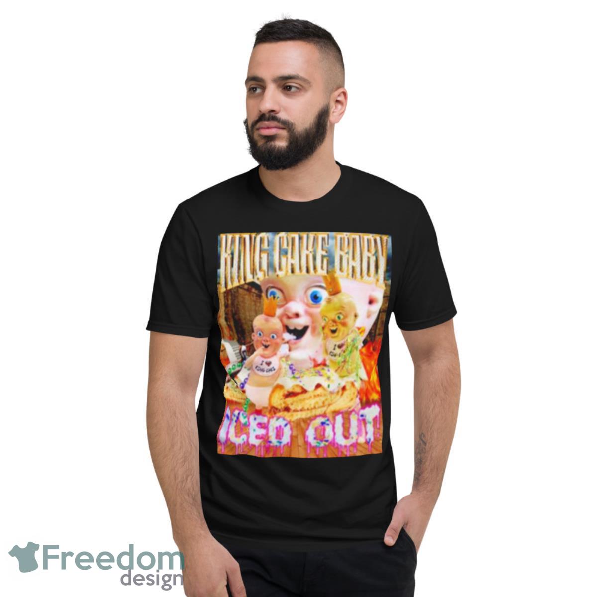 King Cake Baby Iced OuShirt - Short Sleeve T-Shirt