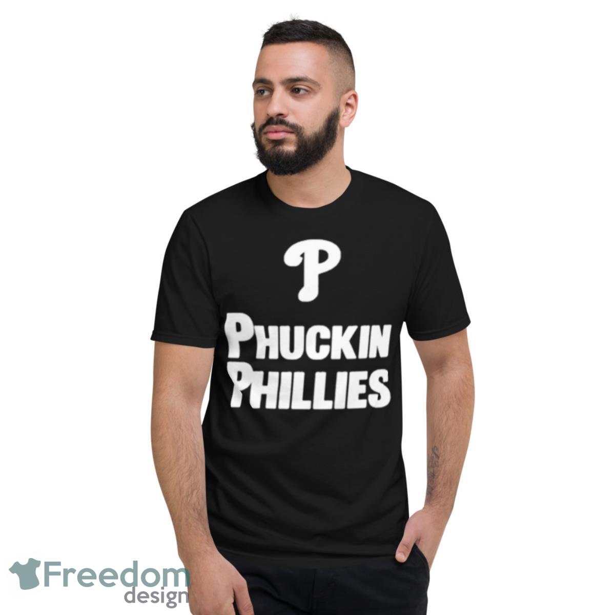 Kyle Schwarber Phuckin Phillies Shirt - Short Sleeve T-Shirt