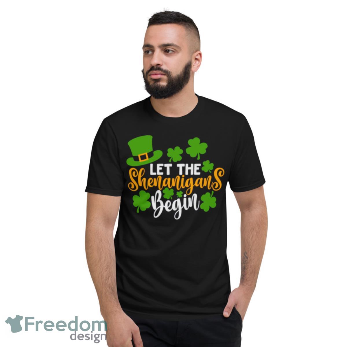 Let The Shenanigans Begin Cute Shirt - Short Sleeve T-Shirt